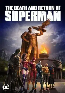 Смерть и возвращение Супермена / The Death and Return of Superman (2019) мультфильм смотреть онлайн в хорошем качестве