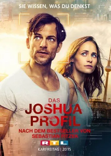 Тот, кто виновен / Das Joshua-Profil (2018) фильм смотреть онлайн в хорошем качестве