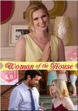 Woman of the House (2017) фильм смотреть онлайн в хорошем качестве