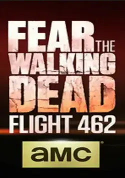 Fear the Walking Dead: Flight 462 (2015) cериал смотреть онлайн в хорошем качестве