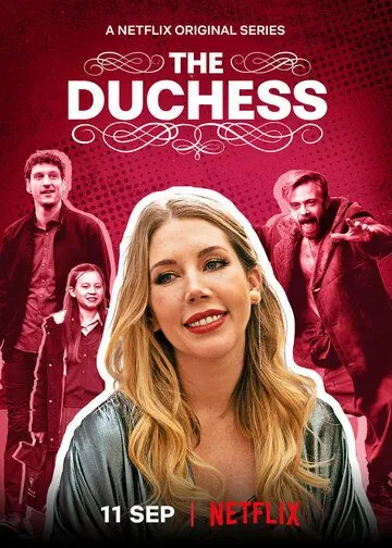 Прямо герцогиня! / The Duchess (2020) cериал смотреть онлайн Прямо герцогиня! / The Duchess (2020) cериал смотреть онлайн в хорошем качестве