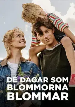 Дни, когда распускаются цветы / De dagar som blommorna blommar (2019) cериал смотреть онлайн в хорошем качестве