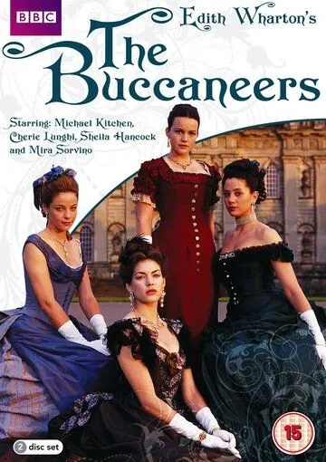 Красотки Эдит Уортон / The Buccaneers (1995) cериал смотреть онлайн Красотки Эдит Уортон / The Buccaneers (1995) cериал смотреть онлайн в хорошем качестве