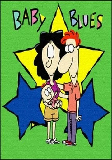 Бэби Блюз / Baby Blues (2000) мультфильм смотреть онлайн в хорошем качестве