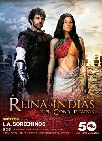 La Reina de Indias y el Conquistador / La Reina de Indias y el Conquistador (2020) cериал смотреть онлайн в хорошем качестве
