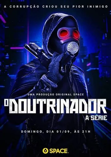 O Doutrinador: A Série (2019) cериал смотреть онлайн в хорошем качестве