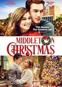 Рождество в Миддлтоне / Middleton Christmas (2020) фильм смотреть онлайн в хорошем качестве
