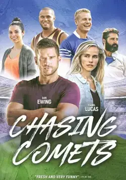 Chasing Comets (2018) фильм смотреть онлайн в хорошем качестве
