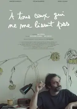 À tous ceux qui ne me lisent pas (2018) фильм смотреть онлайн À tous ceux qui ne me lisent pas (2018) фильм смотреть онлайн в хорошем качестве