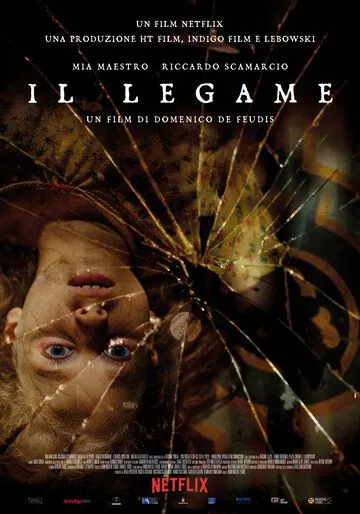 Зловещая связь / Il legame (2020) фильм смотреть онлайн в хорошем качестве