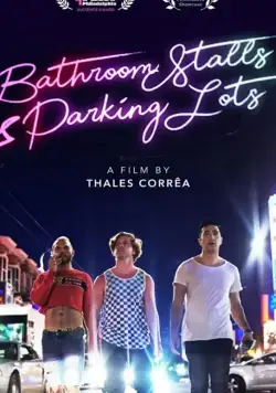 Bathroom Stalls & Parking Lots фильм смотреть онлайн в хорошем качестве