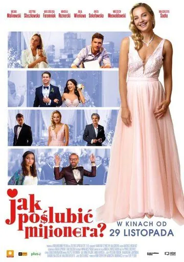Jak poslubic milionera (2019) фильм смотреть онлайн в хорошем качестве