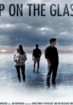 Up on the Glass фильм смотреть онлайн в хорошем качестве
