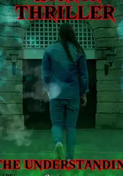 The Understanding (2019) фильм смотреть онлайн в хорошем качестве