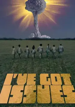 I've Got Issues фильм смотреть онлайн в хорошем качестве