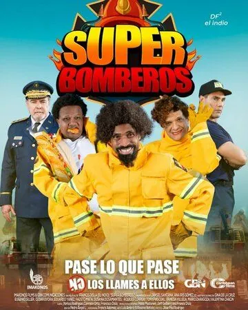 Super Bomberos (2019) фильм смотреть онлайн в хорошем качестве