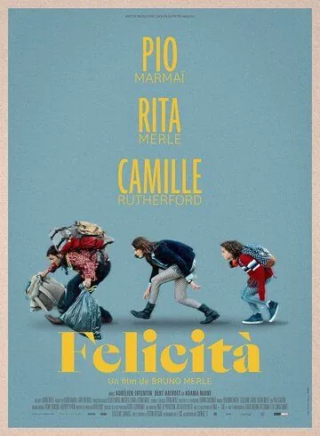 Felicità / Felicità (2020) фильм смотреть онлайн в хорошем качестве