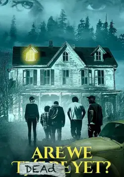 Are We Dead Yet фильм смотреть онлайн в хорошем качестве