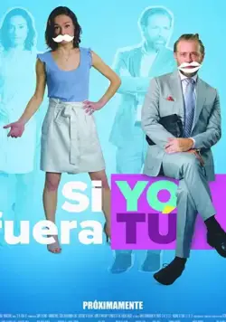 Si Yo Fuera Tú (2018) фильм смотреть онлайн в хорошем качестве