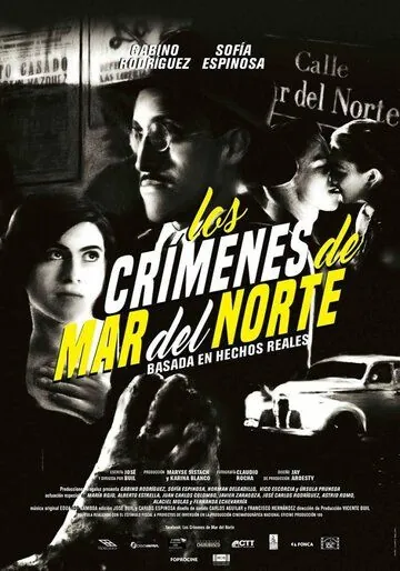 Преступления на улице Мар дель Норте / Los crímenes de Mar del Norte (2017) фильм смотреть онлайн в хорошем качестве