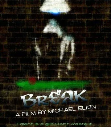 Break (криминал) (2020) фильм смотреть онлайн в хорошем качестве