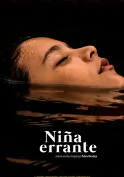 Niña errante (2018) фильм смотреть онлайн в хорошем качестве