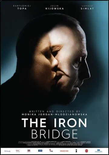 Zelazny most (2019) фильм смотреть онлайн в хорошем качестве