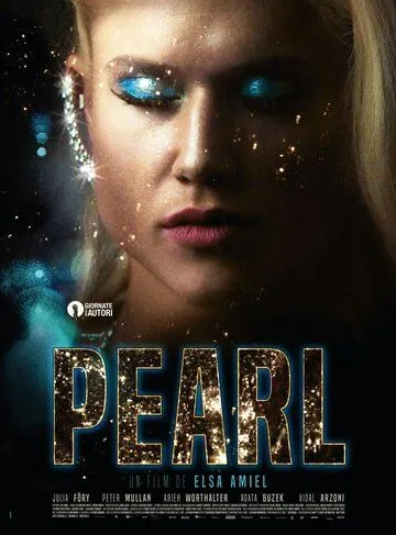 Смотреть Перл / Pearl(2018) фильм в онлайне бесплатно