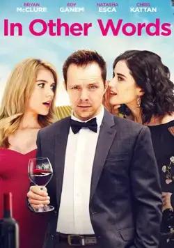 Другими словами / In Other Words (2020) фильм смотреть онлайн в хорошем качестве