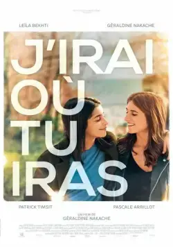 J'irai où tu iras (2019) фильм смотреть онлайн в хорошем качестве