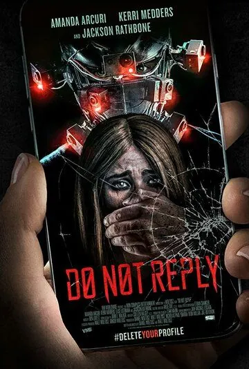 Не отвечай / Do Not Reply (2019) фильм смотреть онлайн в хорошем качестве