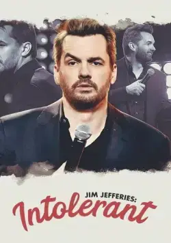 Джим Джефферис: Нетерпимый / Jim Jefferies: Intolerant (2020) фильм смотреть онлайн в хорошем качестве