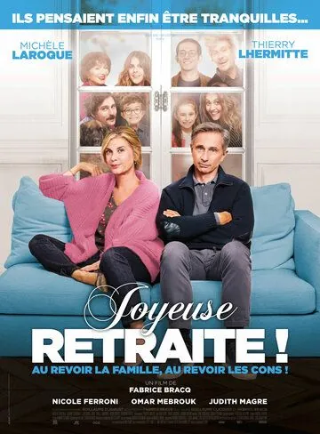 Joyeuse retraite! (2019) фильм смотреть онлайн в хорошем качестве