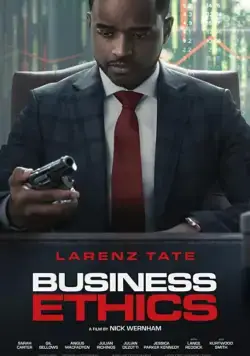Деловая этика / Business Ethics фильм смотреть онлайн Деловая этика / Business Ethics фильм смотреть онлайн в хорошем качестве