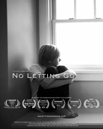Не отпуская / No Letting Go (2015) фильм смотреть онлайн в хорошем качестве