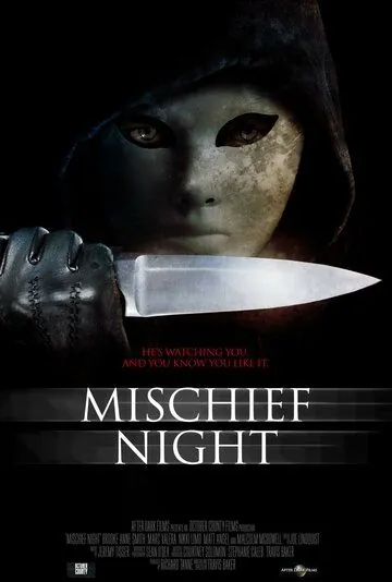 Чудовищная ночь / Mischief Night (2013) фильм смотреть онлайн в хорошем качестве