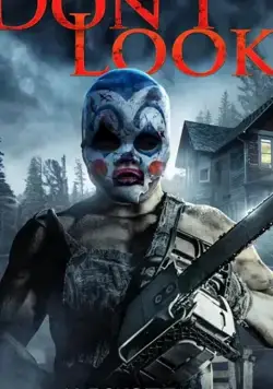 Don't Look (2018) фильм смотреть онлайн в хорошем качестве