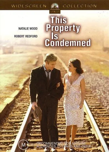 На слом! / This Property Is Condemned (1966) фильм смотреть онлайн На слом! / This Property Is Condemned (1966) фильм смотреть онлайн в хорошем качестве