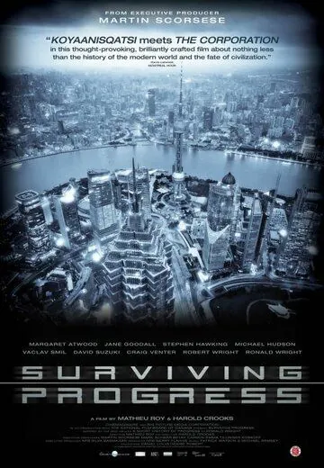 Обратная сторона прогресса / Surviving Progress (2011) фильм смотреть онлайн Обратная сторона прогресса / Surviving Progress (2011) фильм смотреть онлайн в хорошем качестве