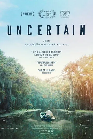 Юнсертейн / Uncertain (2015) фильм смотреть онлайн в хорошем качестве