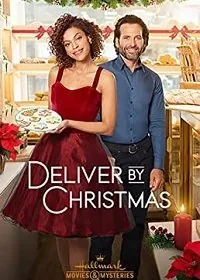 Доставить к Рождеству / Deliver by Christmas (2020) фильм смотреть онлайн Доставить к Рождеству / Deliver by Christmas (2020) фильм смотреть онлайн в хорошем качестве