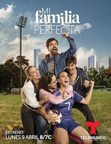 Моя идеальная семья / Mi Familia Perfecta (2018) cериал смотреть онлайн Моя идеальная семья / Mi Familia Perfecta (2018) cериал смотреть онлайн в хорошем качестве