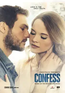 Признание / Confess (2017) cериал смотреть онлайн Признание / Confess (2017) cериал смотреть онлайн в хорошем качестве