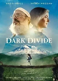 Тёмная пропасть / The Dark Divide (2020) фильм смотреть онлайн в хорошем качестве