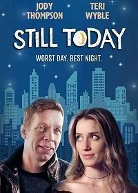 Ещё сегодня / Still Today (2020) фильм смотреть онлайн в хорошем качестве
