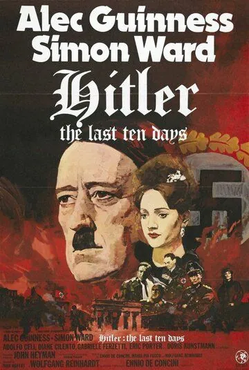 Гитлер: Последние десять дней / Hitler: The Last Ten Days (1973) фильм смотреть онлайн в хорошем качестве