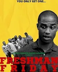 Пятница первокурсников / Freshman Friday (2020) фильм смотреть онлайн в хорошем качестве