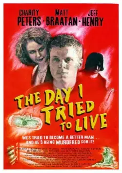 День, когда я попробовал выжить / The Day I Tried to Live (2003) фильм смотреть онлайн в хорошем качестве