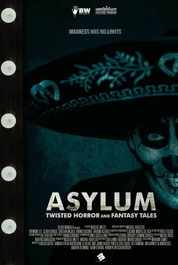 Психушка: ужасающие и фантастические истории / Asylum: Twisted Horror and Fantasy Tales (2020) фильм смотреть онлайн в хорошем качестве