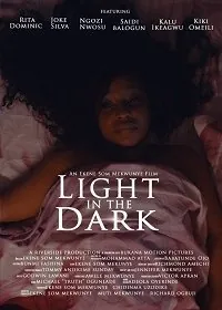 Свет во тьме / Light in the Dark (2020) фильм смотреть онлайн в хорошем качестве